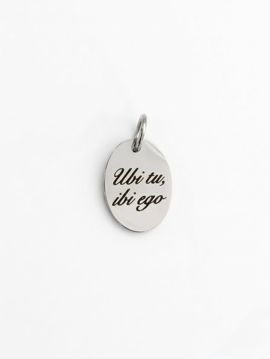 Ubi tu, ibi ego – Ciondolo Unisex