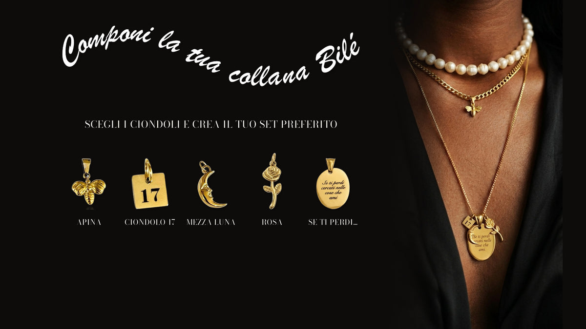Componi la tua collana Bilè